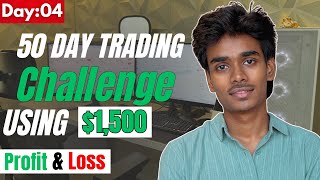 Using $1,500 Capital For 50 Trading Days Challenge [Day 04]