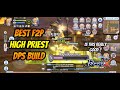 BEST F2P HIGH PRIEST DPS BUILD ROX - RieZz CH