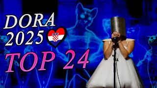 DORA 2025 🇭🇷 - My Top 24 (FROM A CROATIAN) 🎤 [HRVATSKA NA EUROSONGU 2025]