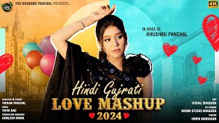 Hindi Gujarati Love Mashup |  Khushbu Panchal | Love Mashup 2024 | Happy New Year Mashup |