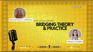 CURRICULUM CONNECT: BRIDGING THEORY & PRACTICE | PODCAST