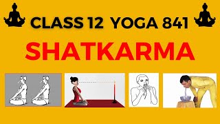 Class 12 Yoga 841 Shatkarma Animated Video