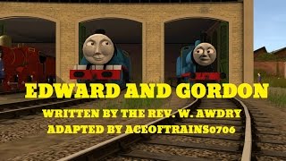 The Trainz Railway Series: Episode 2 - Edward and Gordon