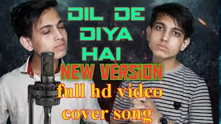 Dil De Diya Hai || Cover by Kuldeep jaiswal || Heart Touching Sad Song || hindi song || new version