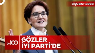 Akşener, Kılıçdaroğlu'nu Destekleyecek Mi? |  Ece Üner ile Tv100 Ana Haber