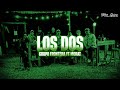 Morat y Grupo Frontera - Los Dos (Letra/Lyrics)