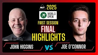 John Higgins vs Joe O'Connor Final Highlights Session 1| Weide Cup Snooker World Open | #snooker2025