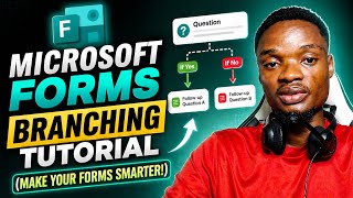 Microsoft Forms Branching Tutorial (Make Your Forms Smarter!)