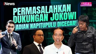 Panas! Adian Dicecar Ketum Lingkar Nusantara Soal Pernyataan ke Jokowi  - Rakyat Bersuara 26/11