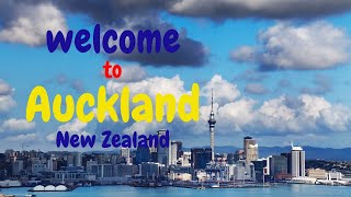 ऑकलैंड न्यूजीलैंड में आपका स्वागत है, Welcome to Auckland New Zealand | travel to New Zealand