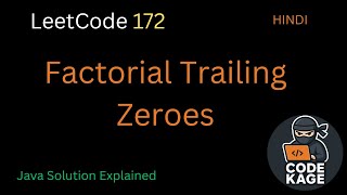 LeetCode 172 | Factorial Trailing Zeroes | Count Trailing Zeros in n! | Java Solution Explained