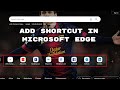 How to Add Shortcut in Microsoft Edge | Create Shortcut in Microsoft Edge | Edits Shortcut in Edge