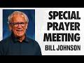 Special Prayer Meeting | Bill Johnson | James River Church