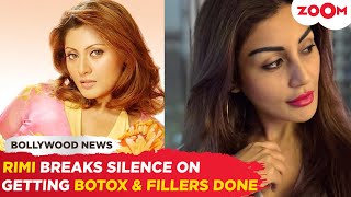 Rimi Sen's SHOCKING comment on getting Botox \u0026 Fillers