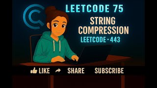 LeetCode 75 | String Compression | leetcode-443