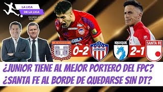 ¿Junior Tiene al Mejor Portero del FPC? ¿Santa Fe al Borde de Quedarse Sin DT? | #LaLigaDeLaLiga