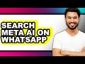 How to Search Meta Ai on Whatsapp - Easy Guide