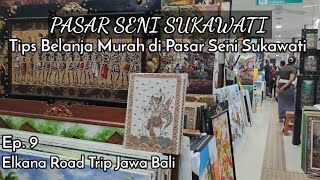 Penampakan Baru Pasar Seni Sukawati - Tips Belanja Murah - Ep 9 Road Trip Jawa Bali