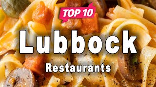 Top 10 Restaurants to Visit in Lubbock, Texas | USA - English