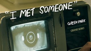 I Met Someone - Green Park (Official Video)