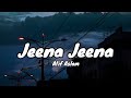 Jeena Jeena | Badlapur| Atif Aslam|Lyrics Song