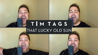 That Lucky Old Sun  |  Barbershop Tag