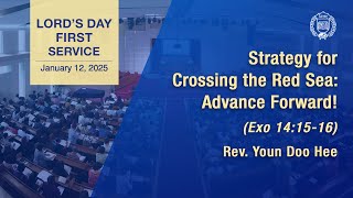 [GPBSI] Strategy for Crossing the Red Sea: Advance Forward! - Rev. Youn Doo Hee