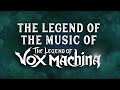 The Legend of the Music of The Legend of Vox Machina