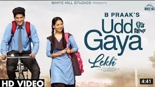 Udd Gaya, Udd Gaya B Praak, Reverb 3D Lekh Movie Songs, Lekh Gurnam Bhullar, lekh #az8dmusic