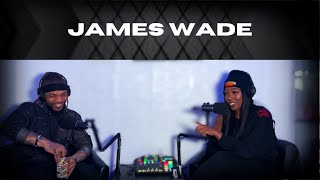 JAMES WADE: Leaving his star lifestyle behind, Following God's plan and MORE!