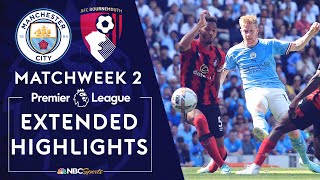 Manchester City v. Bournemouth | PREMIER LEAGUE HIGHLIGHTS | 8/13/2022 | NBC Sports