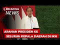 BREAKING NEWS - Arahan Presiden Jokowi ke Seluruh Kepala Daerah di IKN