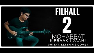 FILHALL 2 MOHABBAT |B PRAAK |GUITAR LESSON/CHORDS| FT.AKSHAY KUMAR | #filhall2mohabbat #akshaykumar