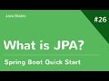 Spring Boot Quick Start 26 - What is JPA