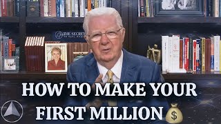 How To Make Your First Million | Bob Proctor