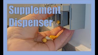 DIY Supplement Dispenser: Quick, Easy \u0026 Tool-Free Assembly! (almost)