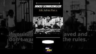 Arnold Schwarzenegger Life Advice Part 2 #shorts