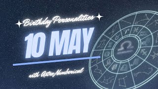 10 May Zodiac Horoscope: Birthday Personality & Traits Revealed
