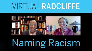 Naming Racism || Radcliffe Institute