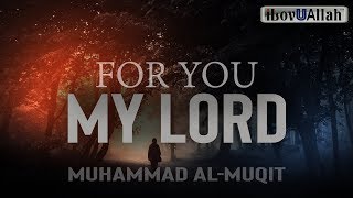 FOR YOU MY LORD - BEAUTIFUL NASHEED