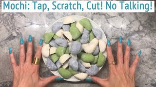 ASMR * Box of Mochi! *  Tapping \u0026 Scratching * Cutting w/ Scissors * Playing w/ Mochi * No Talking