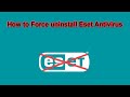 how to force uninstall Eset Antivirus