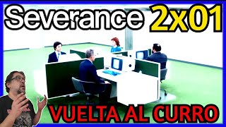 SEVERANCE Serie TEMPORADA 2 Episodio 1 | Resumen, Análisis y Opinión SPOILERS 2x01