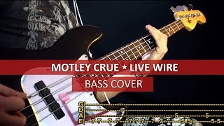 Motley Crue - Live Wire / bass cover / playalong with TAB