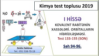 KOVALENT RABİTƏNİN XASSƏLƏRİ.ORBİTALLARIN HİBRİDLƏŞMƏSİ.TEST 133-155. SƏH.94-96. KİMYA TEST TOPLUSU