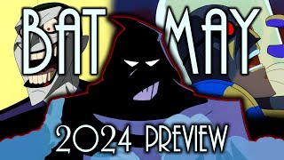 Bat-May 2024 Preview