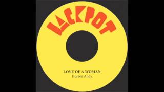 Love Of A Woman - Horace Andy