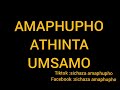 Amaphupho athinta umsamo wakho | Sichaza amaphupho