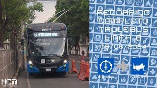 Recorrido Completo Trolebús Línea 6 (El Rosario - Chapultepec)