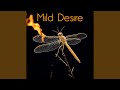Mild Desire